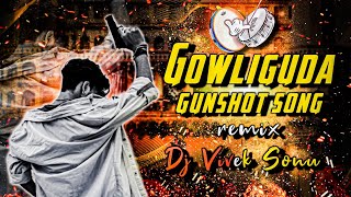 Gowliguda Gunshot ||Jetty Bharat Yadav|| Song Remix Dj Vivek Sonu