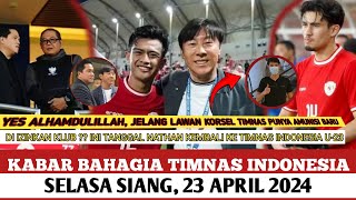 🔴 Berita Timnas Hari Ini - Selasa Pagi 23 April 2024 - Berita Timnas Indonesia Terbaru