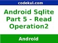 Android Tutorial 2019 - Sqlite Read Operation Advancement Part - 5