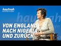 Von England nach Nigeria und zurück | Begeistert von Jesus | #hautnah #gottmittenimleben