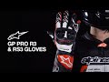 Alpinestars GP Pro R3 & RS3 Gloves