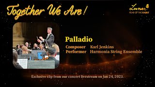 Palladio performed by Harmonia - 2023 LunarFest Concert: Together We Are!