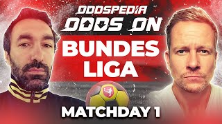 Odds On: Bundesliga - Matchday 1 - Free Football Betting Tips, Picks & Predictions