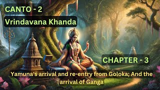 Garga Samhita | Garga Bhagvata | Canto - 2 | Chapter - 3 | Yamuna's arrival and re-entry from Goloka