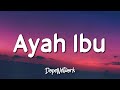 Karnamereka - Ayah Ibu (Lirik Lagu/Lyrics)