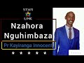 Pr Kayiranga Innocent - Nzahora Nguhimbaza (Official Audio)