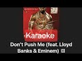 dont push me karaoke 50 cent ft. Lloyd bank & eminem