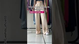 Como diminuir a barra da calça pantalona sem costura #bemvestida #Dicas #moda