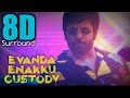 Evanda Enakku Custody 8D - Mahaan | Vikram | Dhruv Vikram | Simran | 8D SONIC