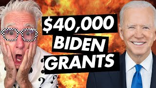 Apply to 7 Biden Grants for $40,000 before he's gone