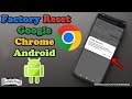 How to Factory Reset Chrome on Android: Step-by-Step Tutorial