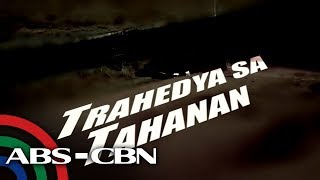 SOCO: Trahedya Sa Tahanan