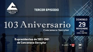 Episodio 3 de la historia de Concanaco Servytur