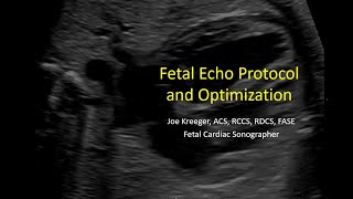 Basic Fetal Echo Protocol and Optimization