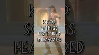 Kpop songs featured in movies #shorts