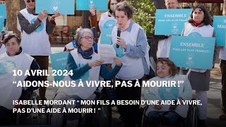 Mon fils a besoin d'une aide à vivre, pas d'une aide à mourir ! - Isabelle Mordant