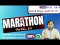 COST & MANAGEMENT AUDIT (PAPER 17) | COMPLETE MARATHON- CMA FINAL - COST & MAGT. AUDIT | DEC. 2024