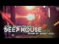 DEEP HOUSE SET 17 - AHMET KILIC