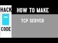How to create/make a TCP server in python | Easiest way possible with full description