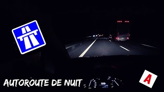 JE ROULE DE NUIT SUR L'AUTOROUTE