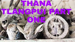 Ramhuai Pitar an Zim:Pasaltha Thanchungnunga Part One. Tlangpui Khua.