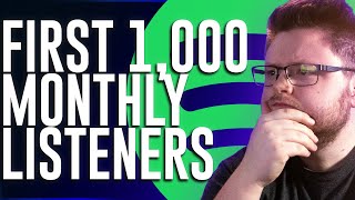 How To Get Your First 1,000 Monthly Listeners on Spotify