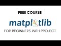 Matplotlib Graph Course | Python Course
