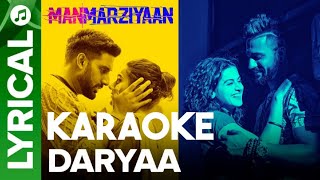 Daryaa l Manmarziyaan l Karaoke with lyrics l Rathod Entertainment