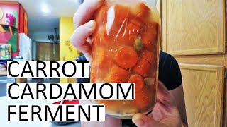 Fermenting Carrot Cardamom Pickle Ferment - This Is SO DELICIOUS