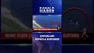 Nehre Düşen Çocukları Sopayla Kurtardı Panik Dolu Anlar Kamerada