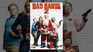 Bad Santa 2