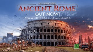 Aggressors: Ancient Rome - Release Trailer