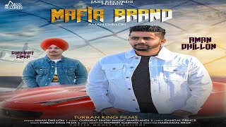 Mafia Brand | Releasing worldwide 24-07-2018 |  Aman Dhillon | Teaser | Punjabi Song2018