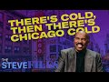 steve harvey s take on chicago cold hilarious weather commentary