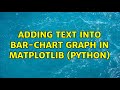 Adding text into bar-chart graph in Matplotlib (Python)