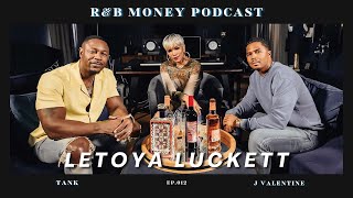 LeToya Luckett • R&B MONEY Podcast • Episode 012