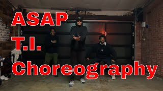 ASAP | T.I | Choreography by Isaiah Southall