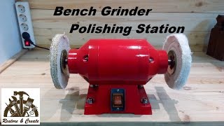 Bench Grinder-Polishing Station For My Workshop.