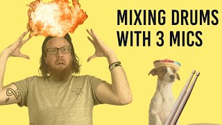 Mixing Drums with 3 Mics