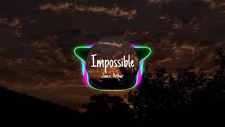 James Arthur - Impossible (Speed up)