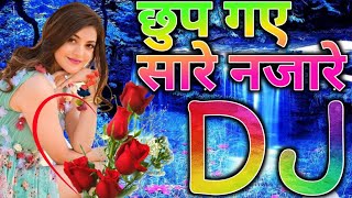 90S DJ song remix full HD video Hindi love song 22020 DJ Gana chhup Gaye sare najare hai. Hindi film