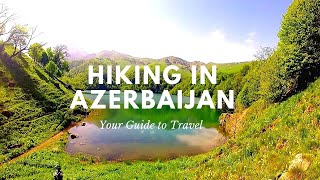 Hiking in Azerbaijan // Best places for hiking