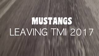 Mustangs Leaving TMI 2017