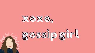 xoxo, gossip girl