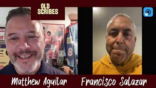 Old Scribes Episode 33-Francisco Salazar
