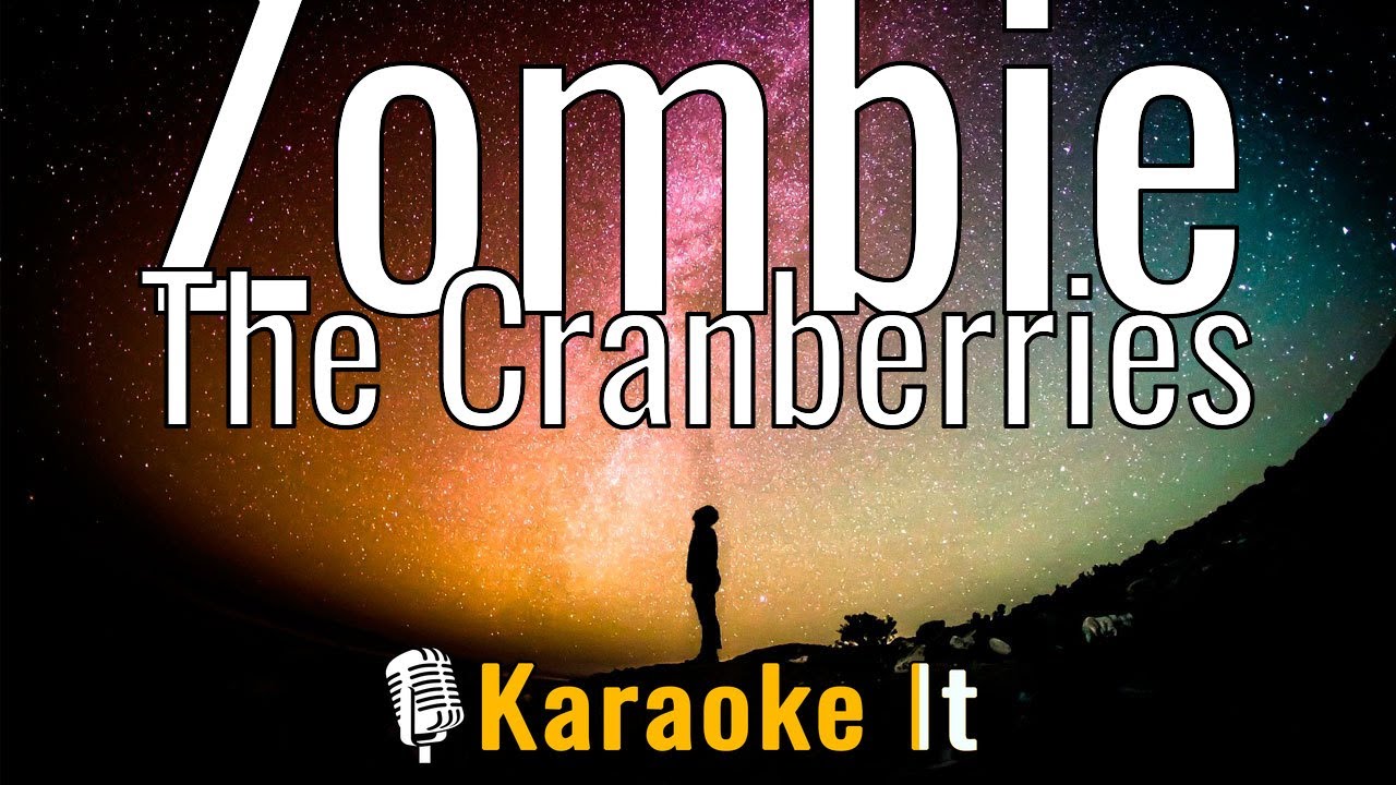 Zombie - The Cranberries (Karaoke Version) 4K - YouTube