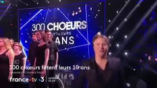 300 Cœur Fêtes Ses 10 Ans Ce Soir Sur France 3
