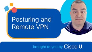 Posturing and Remote VPN