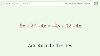 Solve 3(3x+9)=-2(2x+6): Linear Equation Video Solution | Tiger Algebra