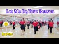 Let Me Be Your Reason (Easy Intermediate) Line Dance | 렛미비유어리즌 | #스마일라인댄스 